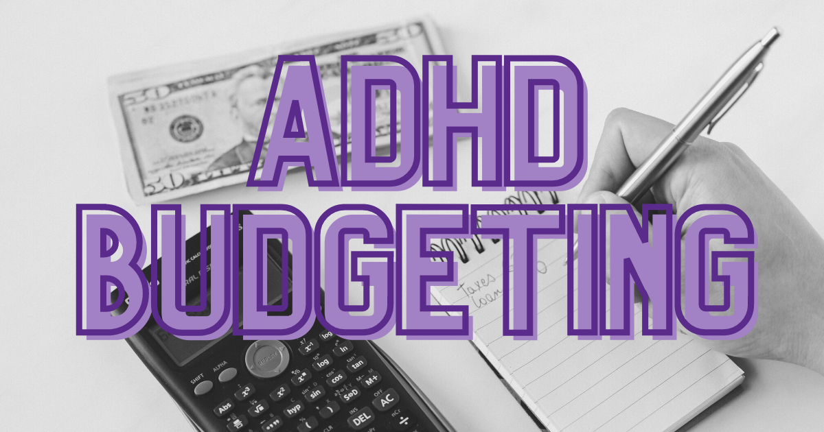 ADHD & budgeting